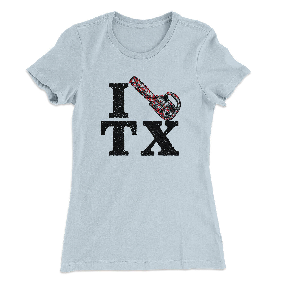 I Chainsaw Texas Women's T-Shirt