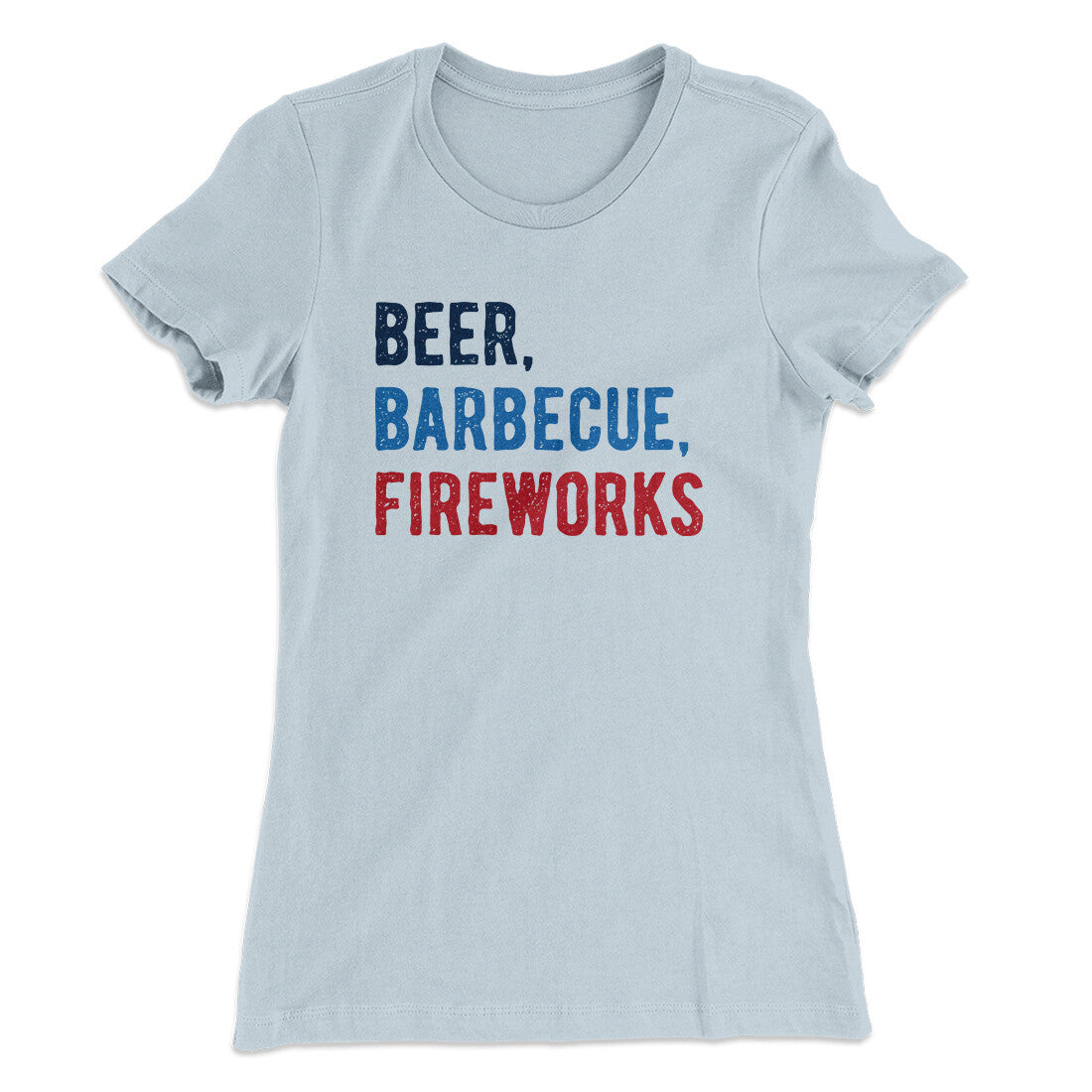 Beer, Barbecue, Fireworks Women's T-Shirt