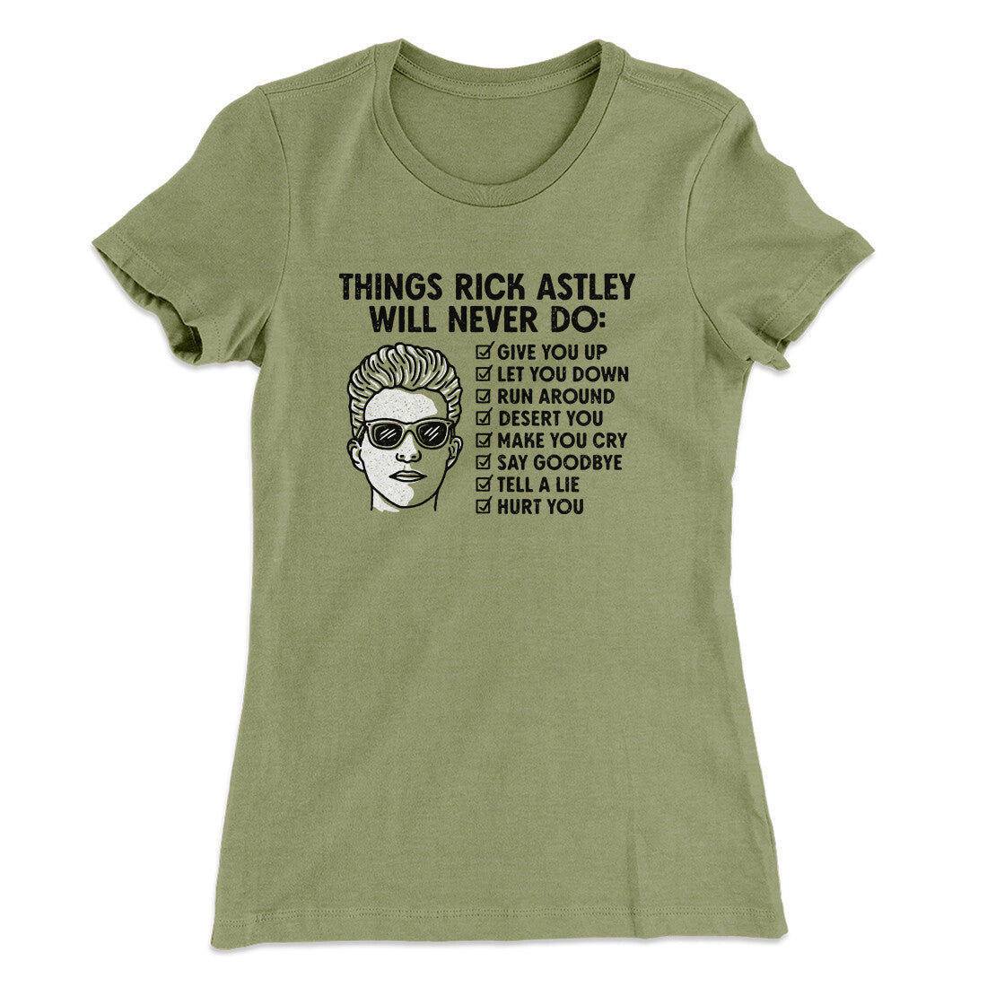 Things Rick Astley Would Never Do Women's T-Shirt