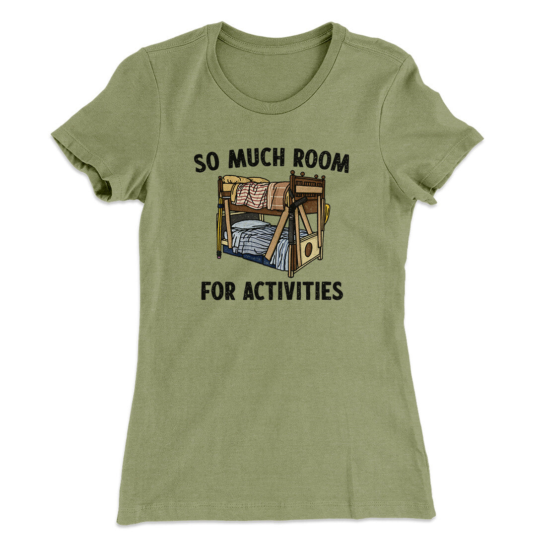 So Much Room For Activities Women's T-Shirt
