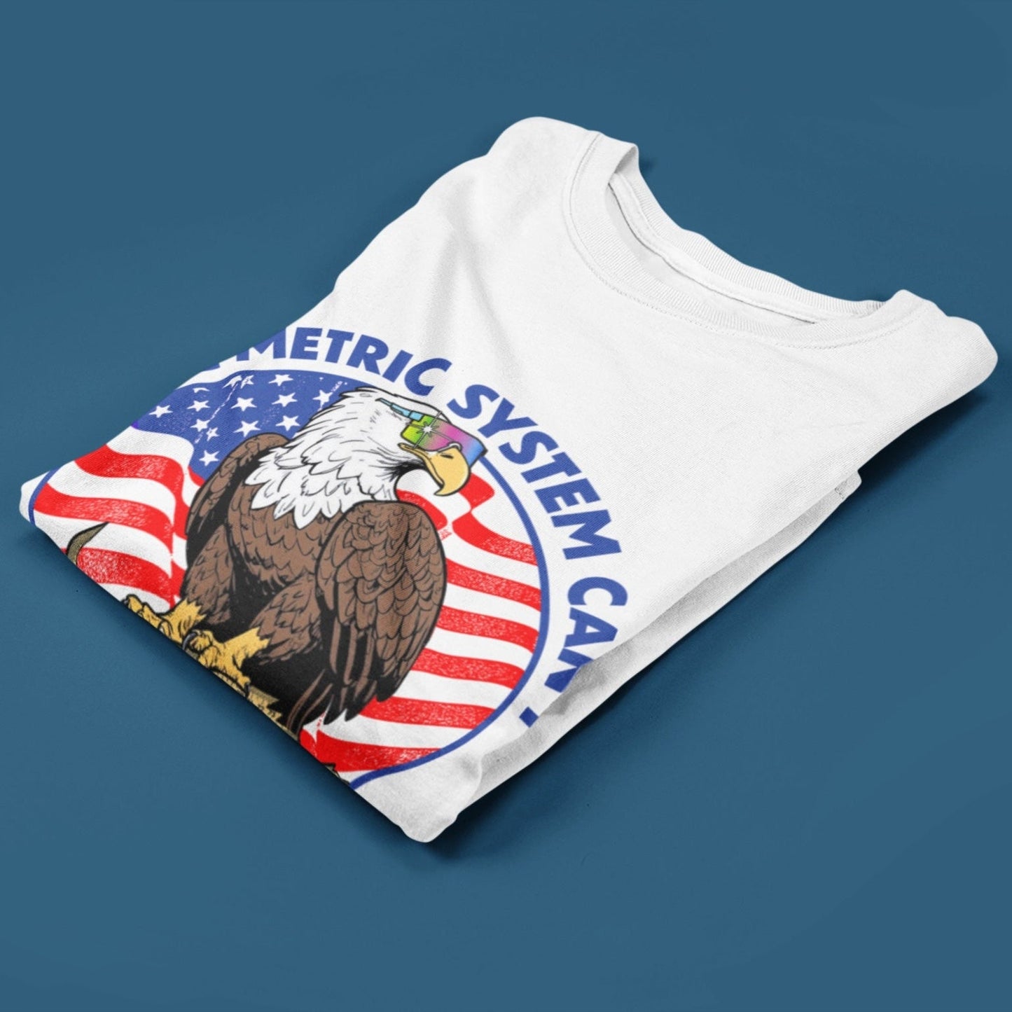 Metric System Can't Measure Freedom T Shirt