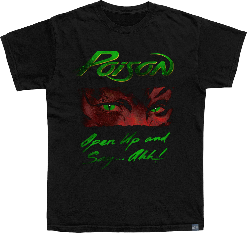 Made In USA Open Up And Say...Ahh Poison T-Shirt