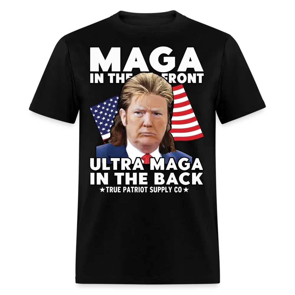 MAGA In The Front Ultra MAGA In The Back Mullet Trump Meme Unisex Classic T-Shirt