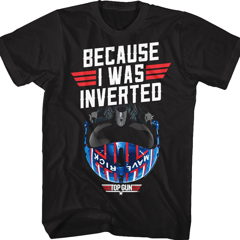 Maverick Was Inverted Top Gun T-Shirt