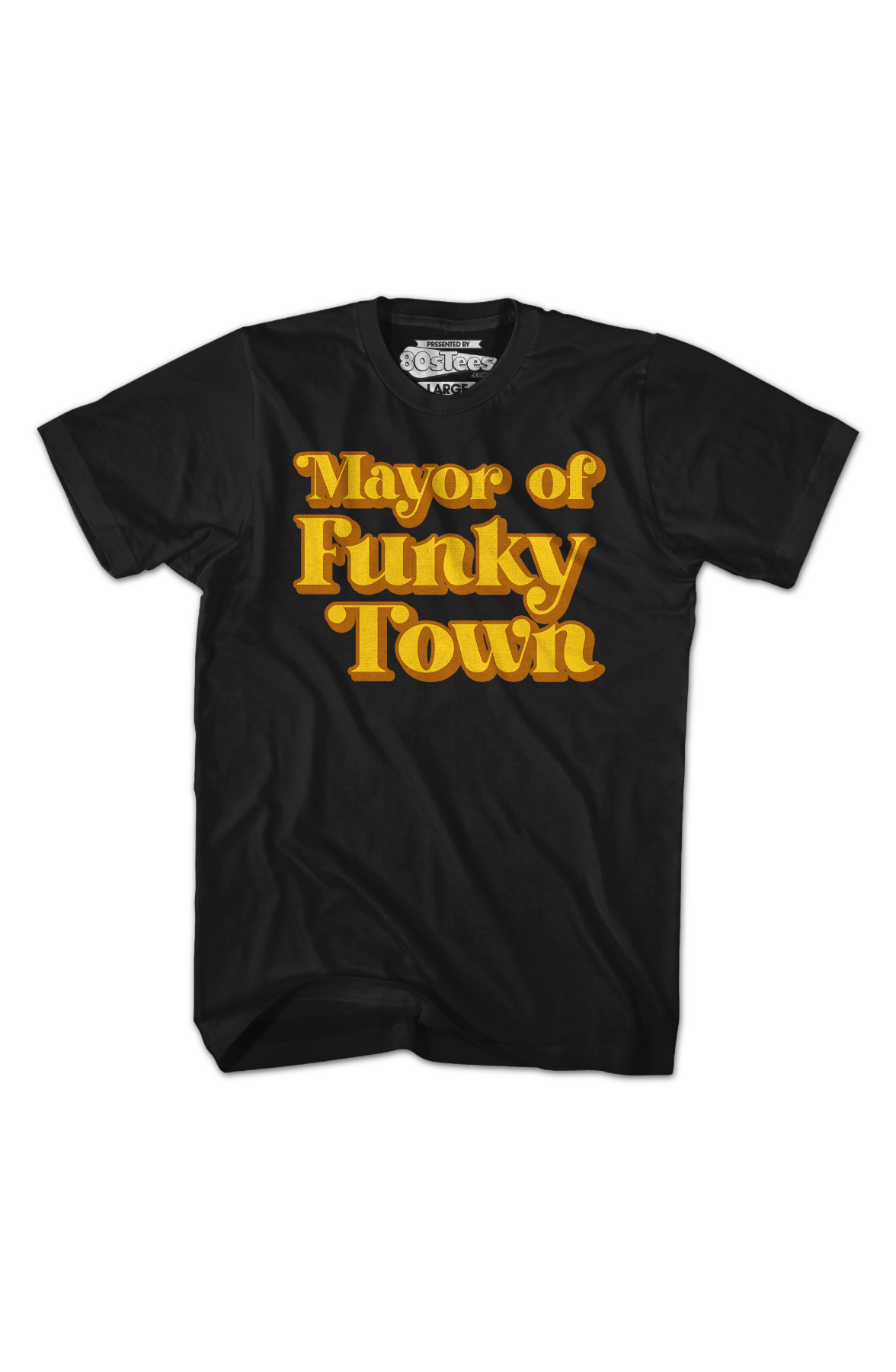 Mayor of Funky Town T-Shirt