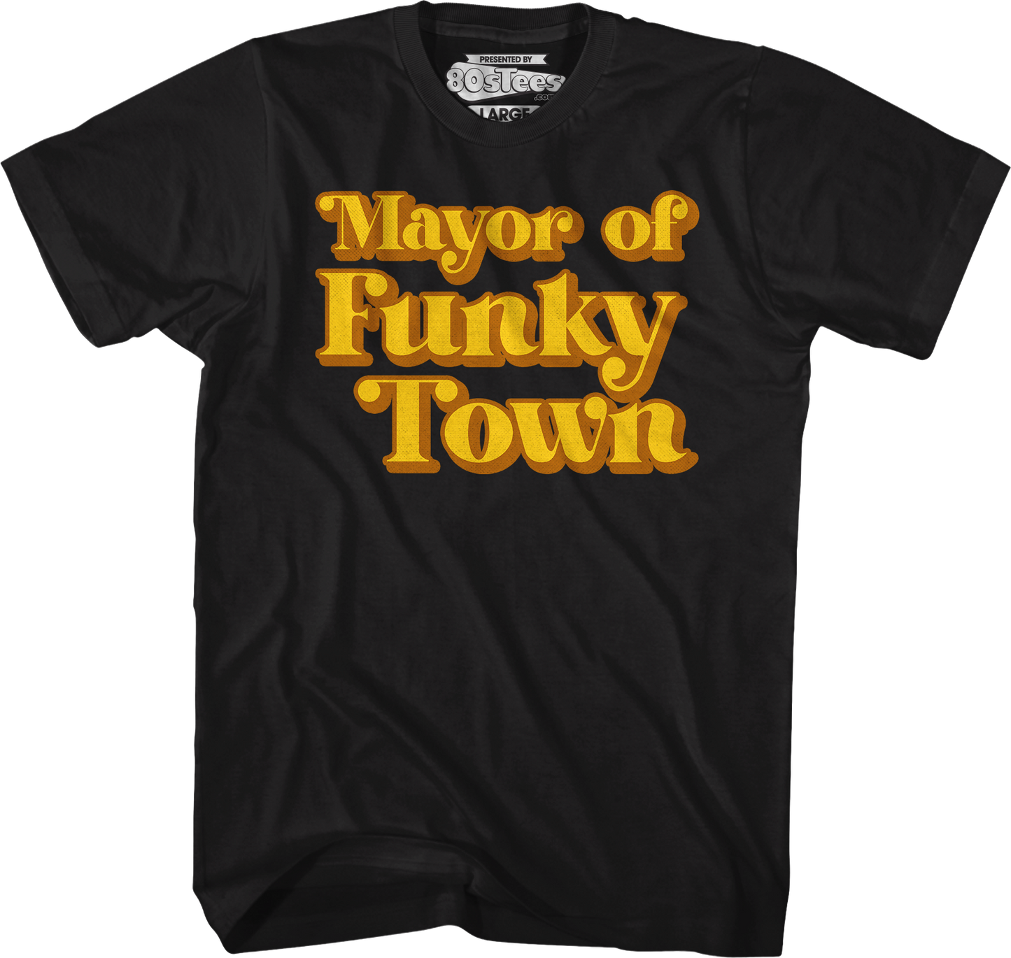 Mayor of Funky Town T-Shirt
