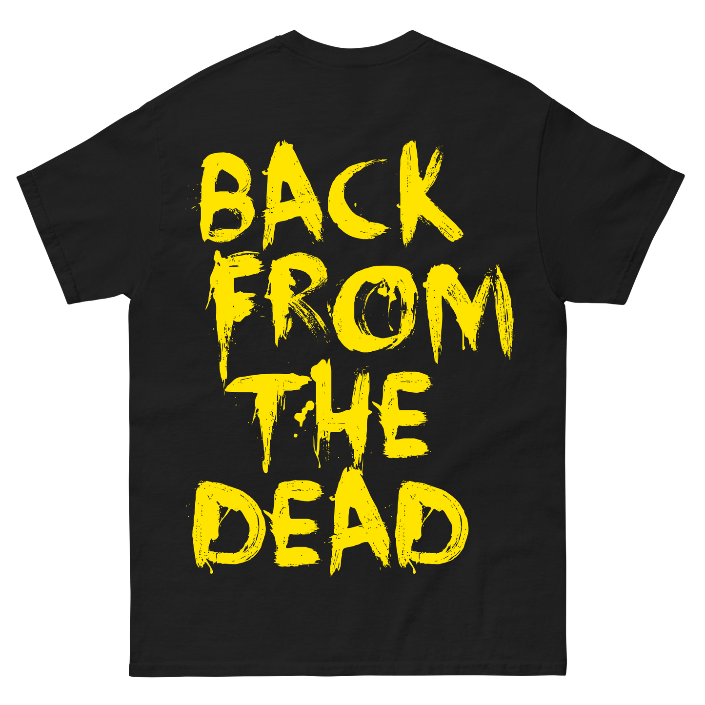 Back From The Dead T-Shirt