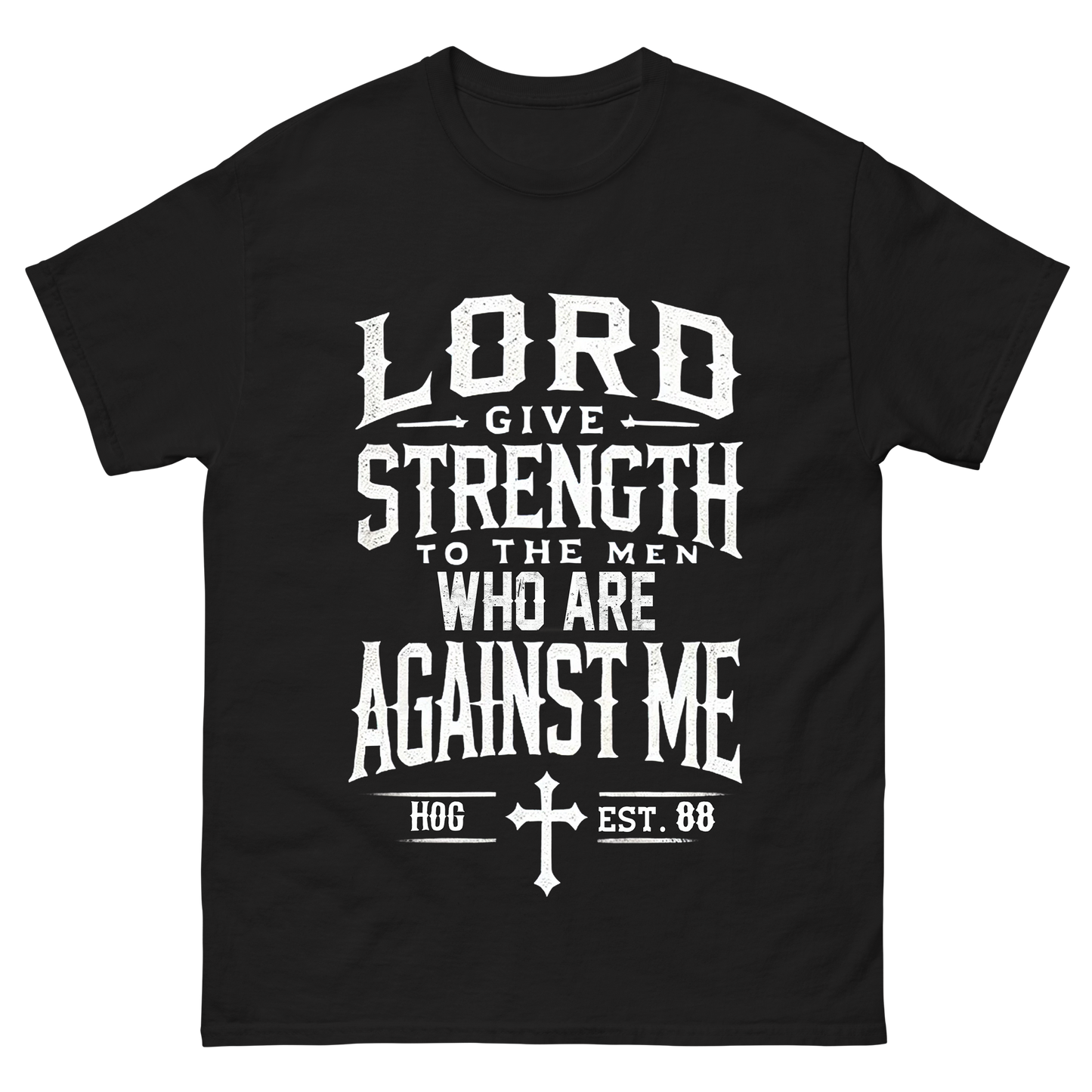 Lord Give Strength T-Shirt