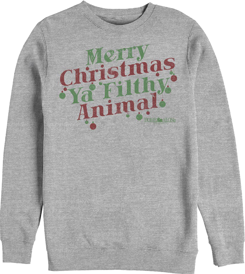 Merry Christmas Ya Filthy Animal Ornaments Home Alone Sweatshirt