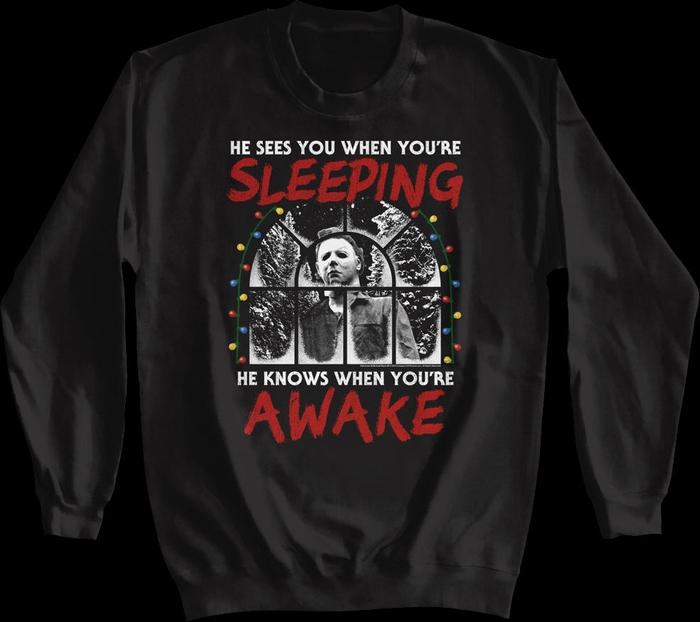 Michael Myers Sees You When You're Sleeping Halloween Sweatshirt