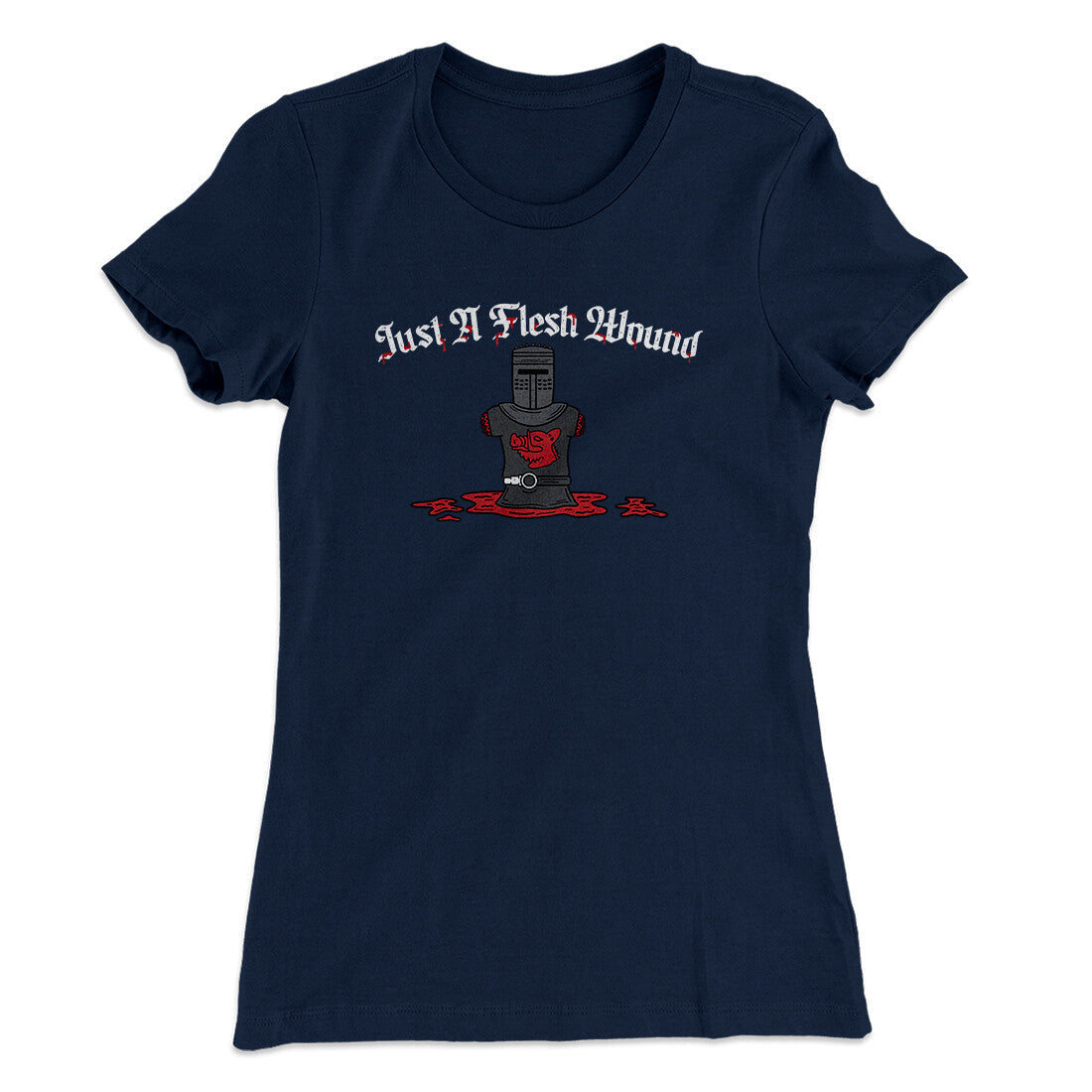 Just A Flesh Wound Women's T-Shirt