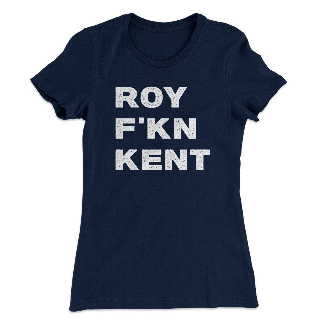 Roy F-Kn Kent Women's T-Shirt
