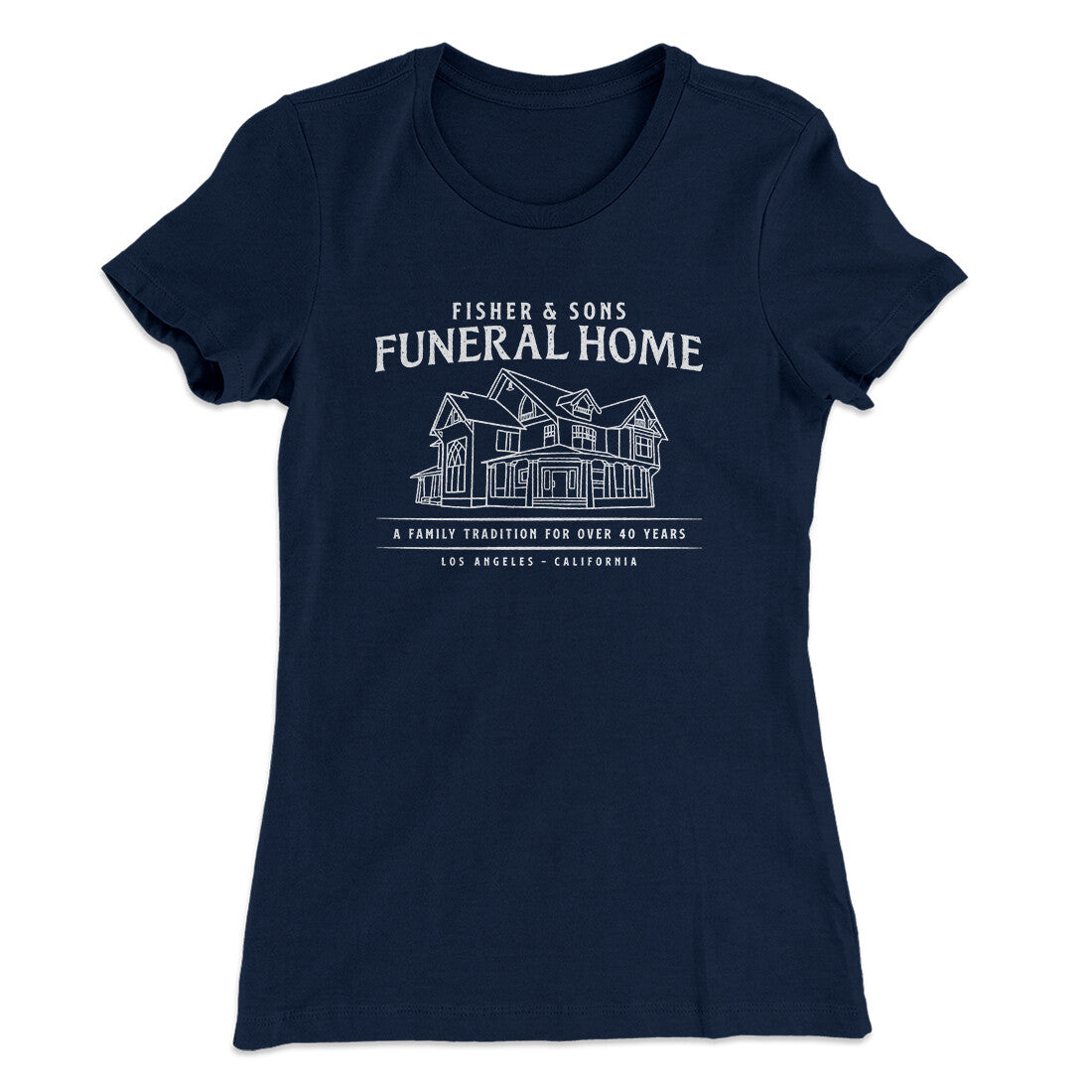 Fisher And Sons Funeral Home Women's T-Shirt