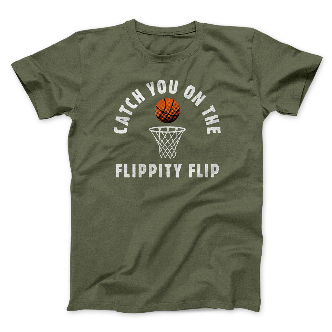 Catch You On The Flippity Flip Men/Unisex T-Shirt