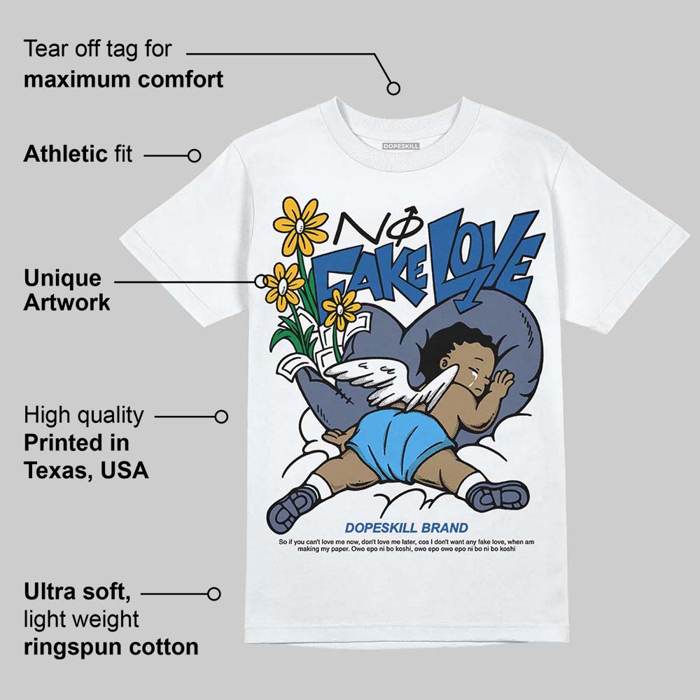 Diffused Blue 11s DopeSkill T-Shirt No Fake Love Graphic