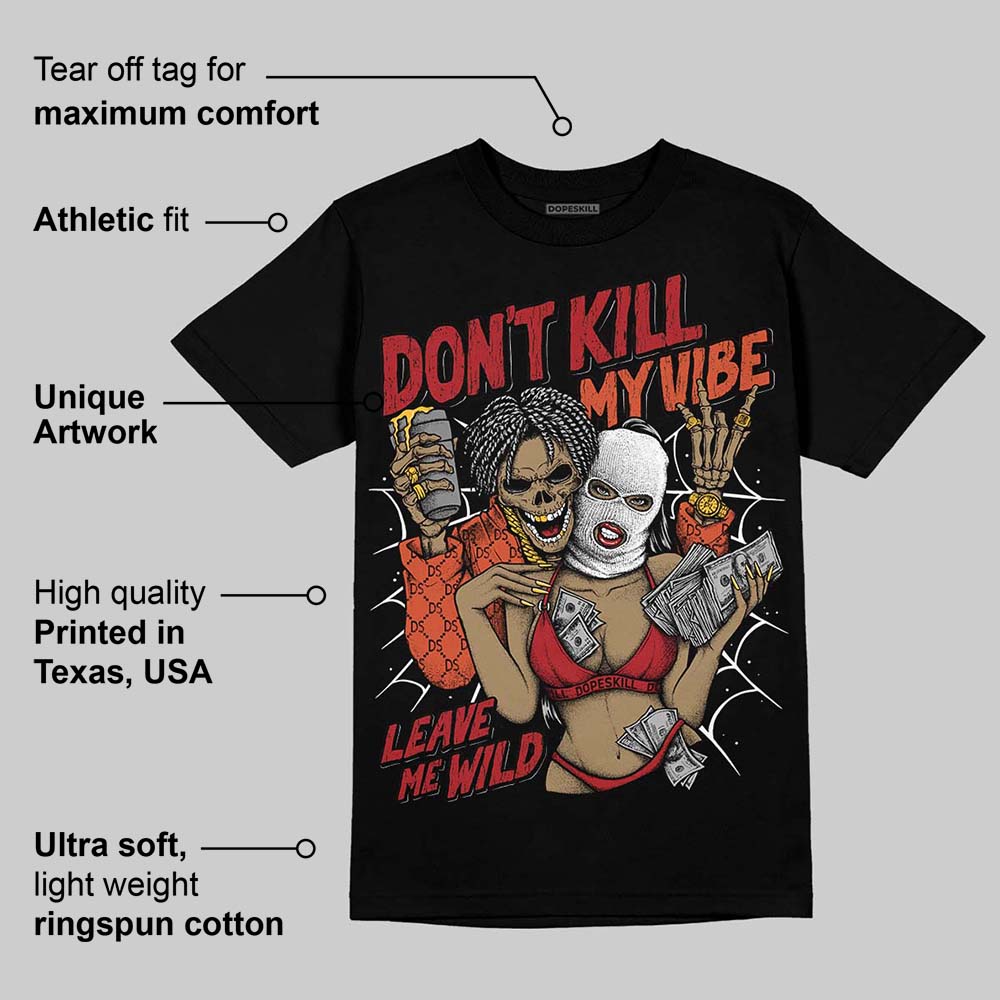 Brick By Brick 4s DopeSkill T-Shirt Don't Kill My Vibe Graphic