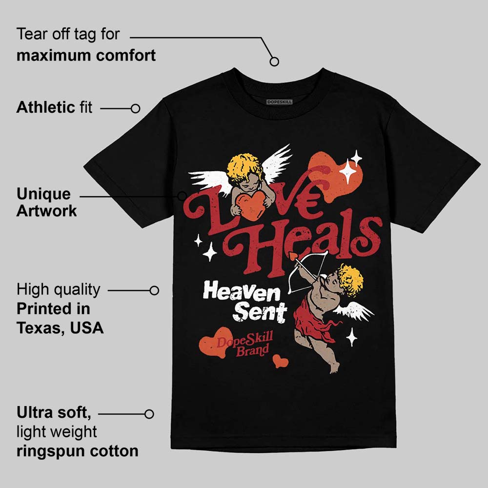 Brick By Brick 4s DopeSkill T-Shirt New Love Heals Graphic