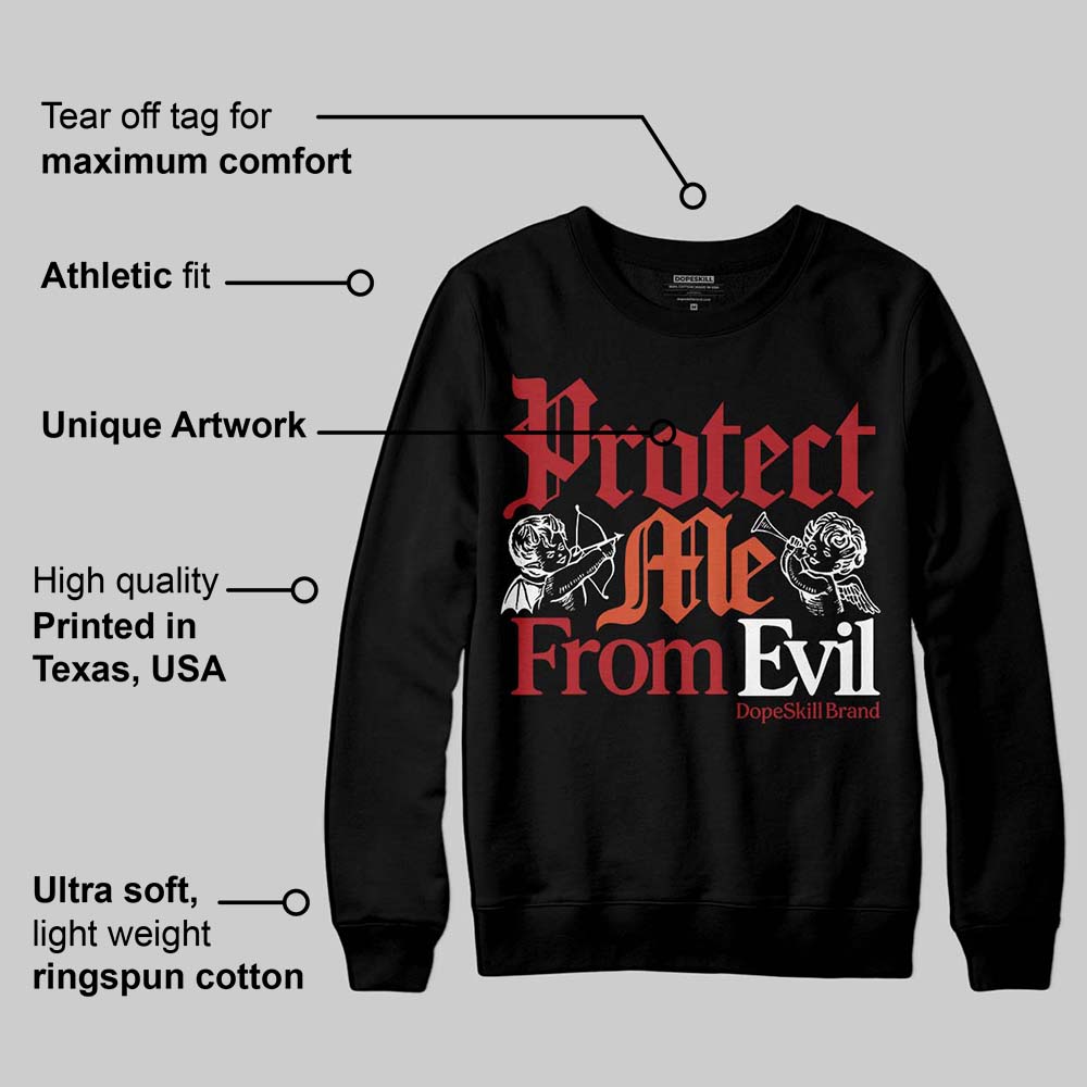 Brick By Brick 4s DopeSkill Sweatshirt Protect Me From Evil Graphic
