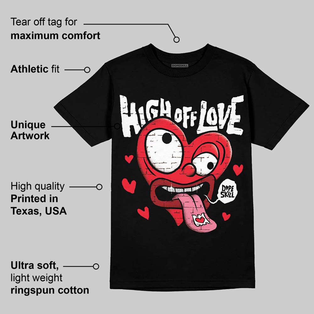 Black and White Collection DopeSkill T-Shirt High Off Love Graphic