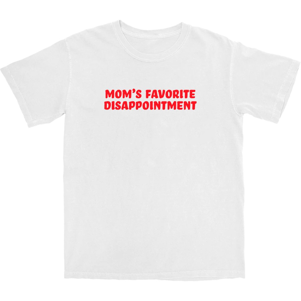 Mom's Favorite Disappointment T Shirt