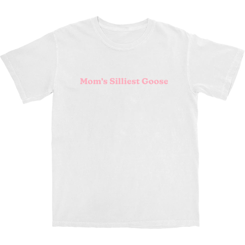 Mom's Silliest Goose T Shirt