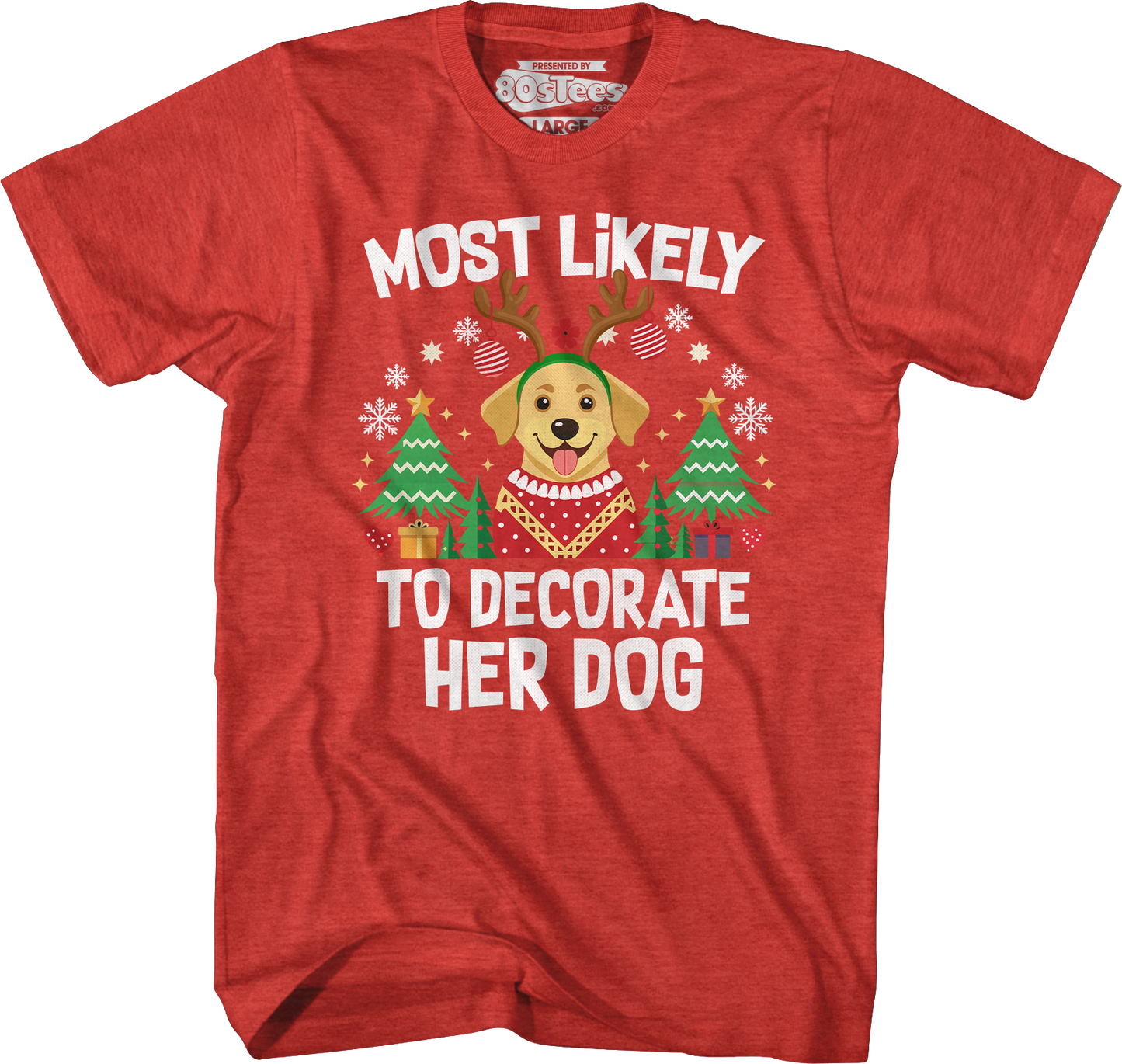Most Likely To Decorate Her Dog T-Shirt