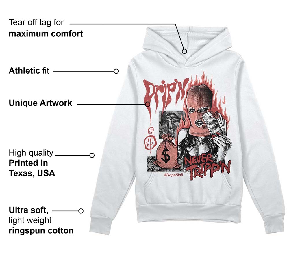 Dune Red 13s DopeSkill Hoodie Sweatshirt Drip'n Never Tripp'n Graphic