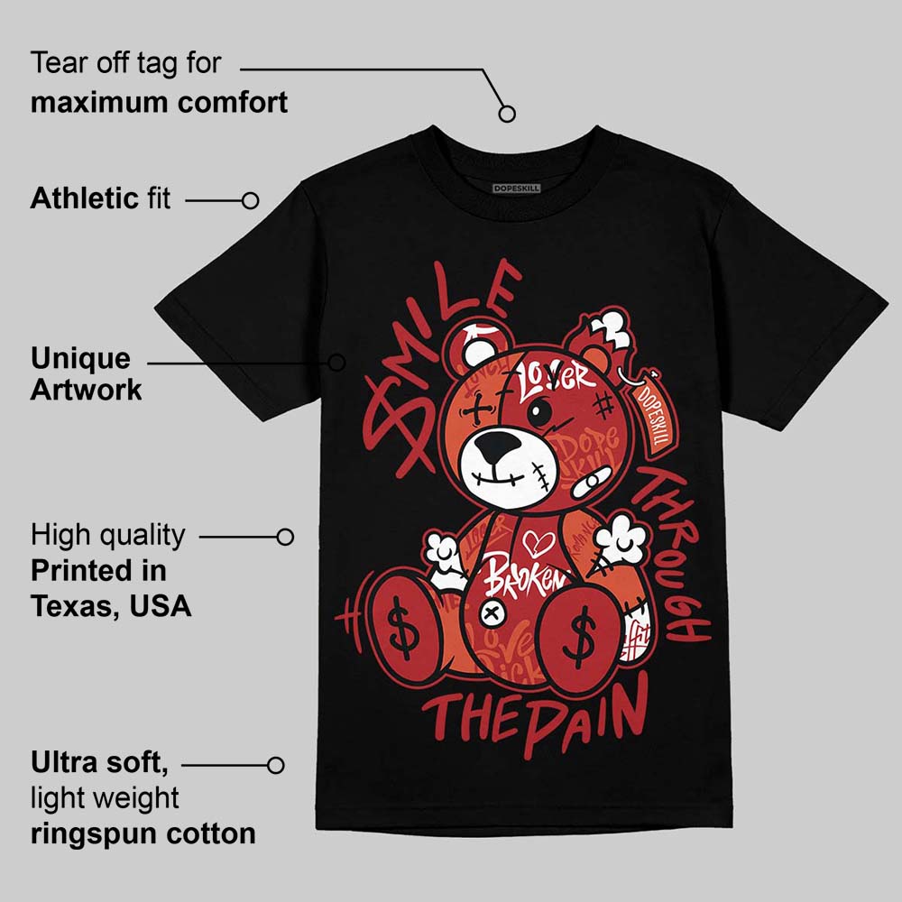Brick By Brick 4s DopeSkill T-Shirt Smile Through The Pain Graphic