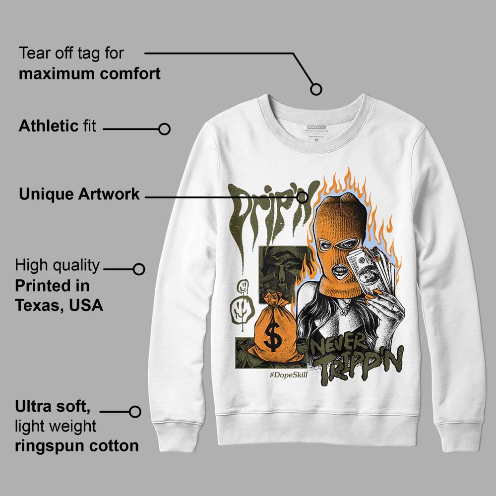 Olive 5s DopeSkill Sweatshirt Drip'n Never Tripp'n Graphic