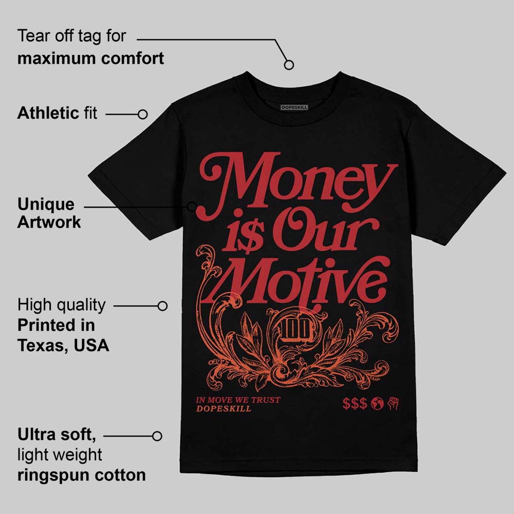 Brick By Brick 4s DopeSkill T-Shirt Money Is Our Motive Typo Graphic