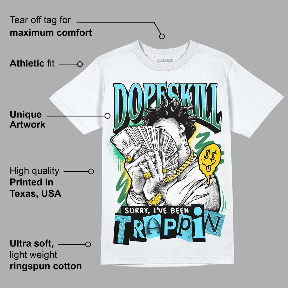 Chunky Dunks DopeSkill T-Shirt Sorry I've Been Trappin Graphic