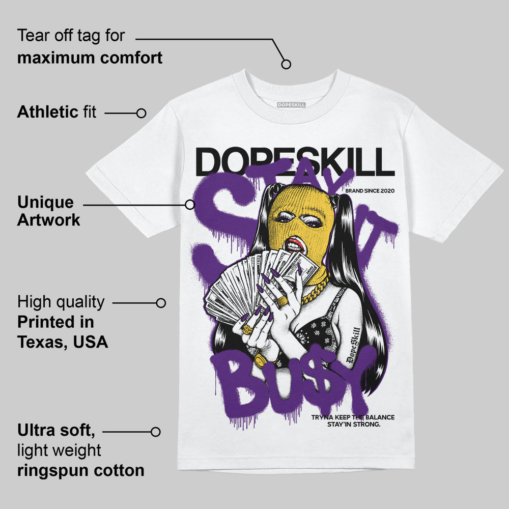 Field Purple 12s DopeSkill T-Shirt Stay It Busy Graphic