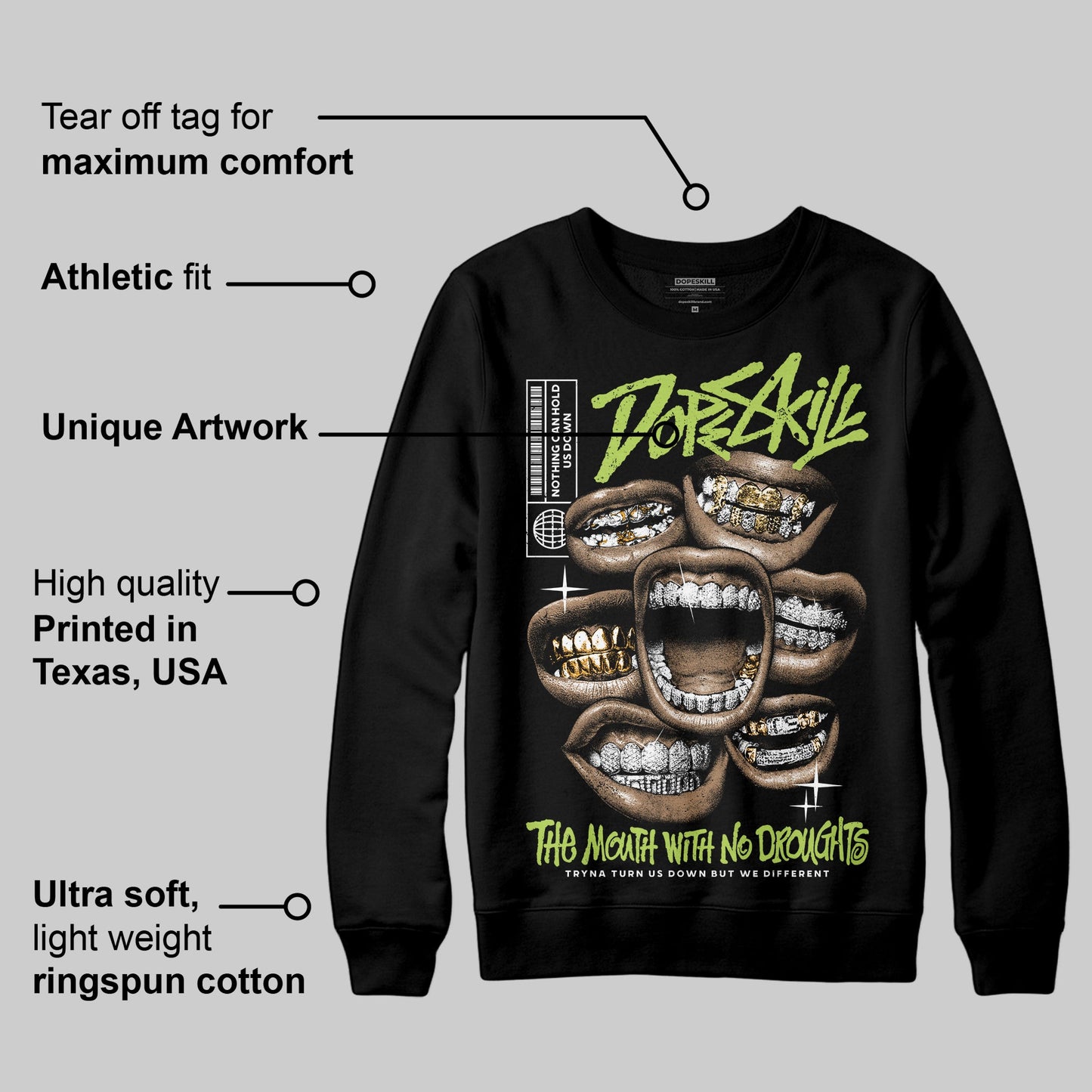 Bright Cactus 13s DopeSkill Sweatshirt The Mouth With No Droughts Graphic