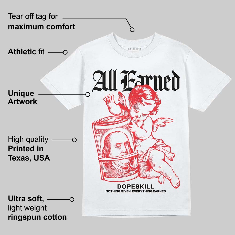 Red Cement 4S DopeSkill T-Shirt All Earned Graphic