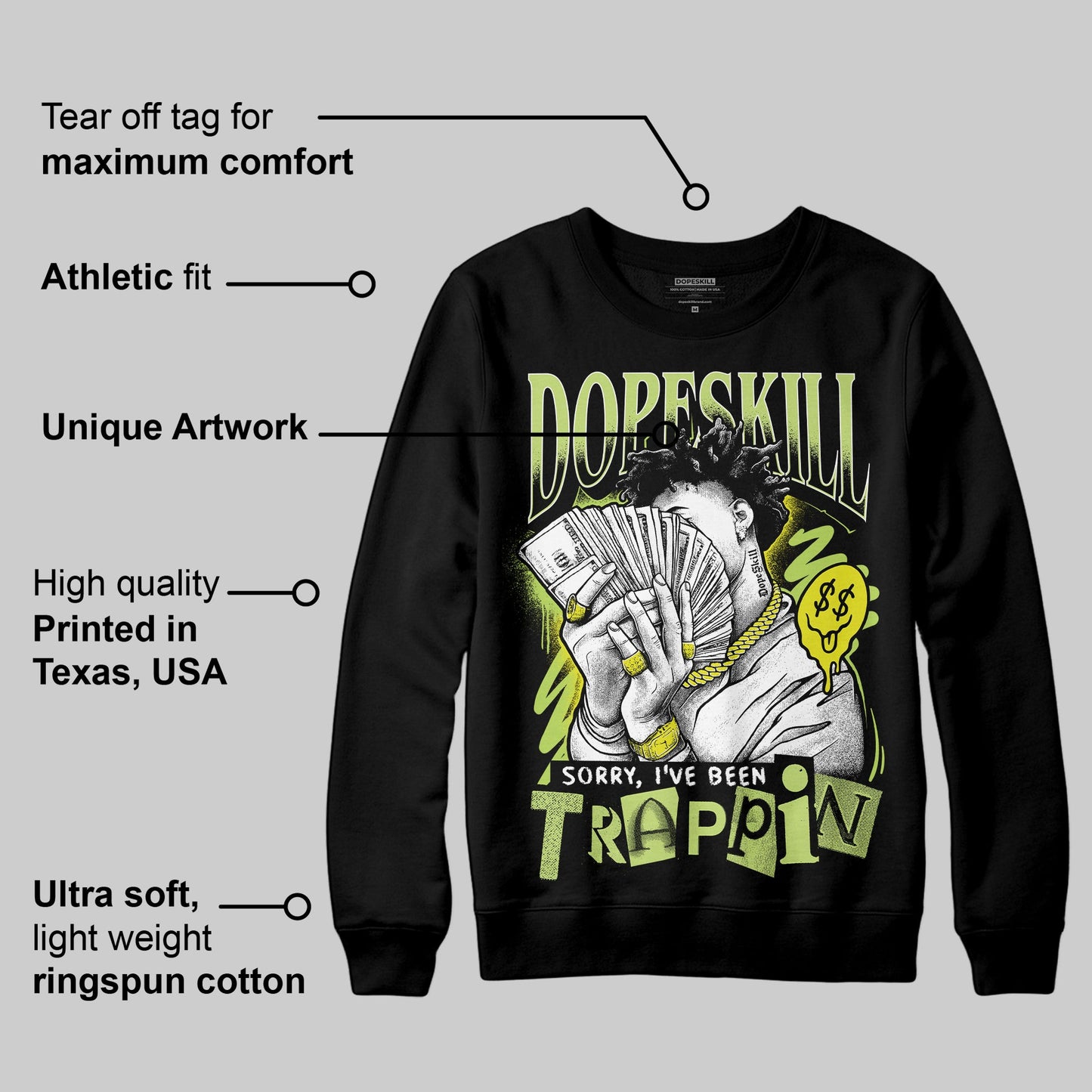Bright Cactus 13s DopeSkill Sweatshirt Sorry I've Been Trappin Graphic