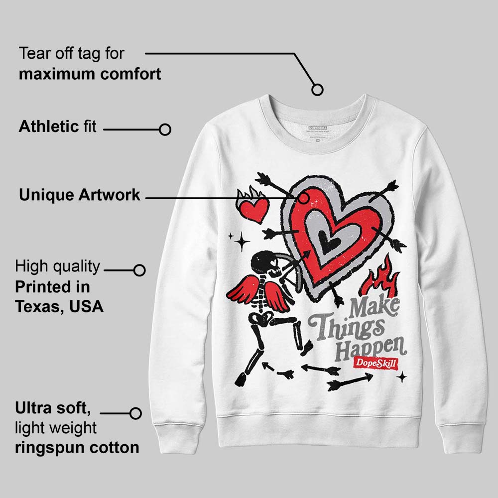 Grey Collection DopeSkill Sweatshirt Make Things Happen Graphic