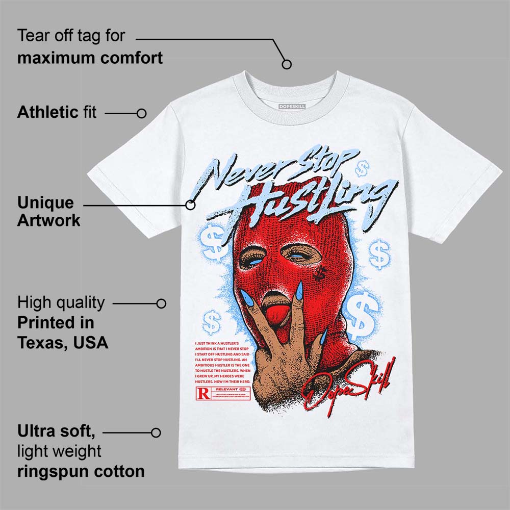 Cherry 11s DopeSkill T-Shirt Never Stop Hustling Graphic