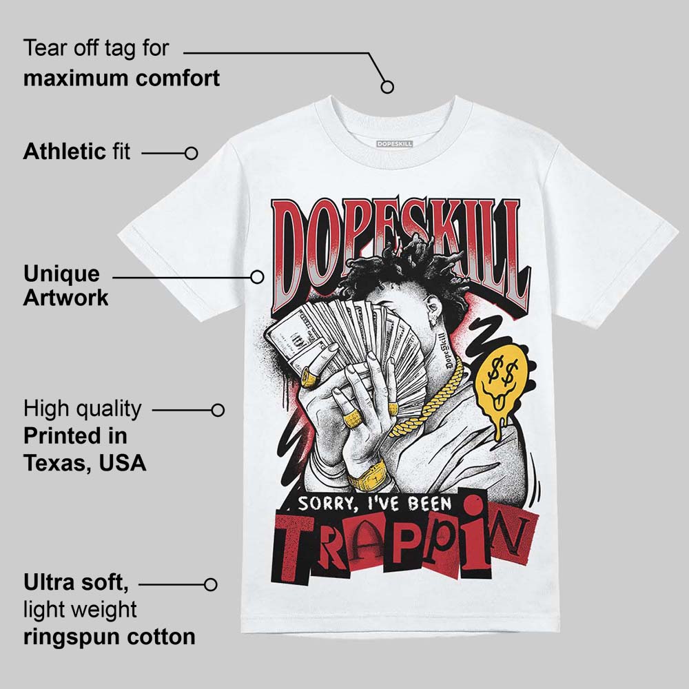 Ferrari 14s DopeSkill T-Shirt Sorry I've Been Trappin Graphic