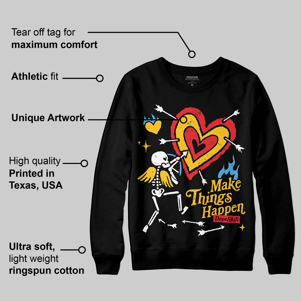 Yellow Collection DopeSkill Sweatshirt Make Things Happen Graphic