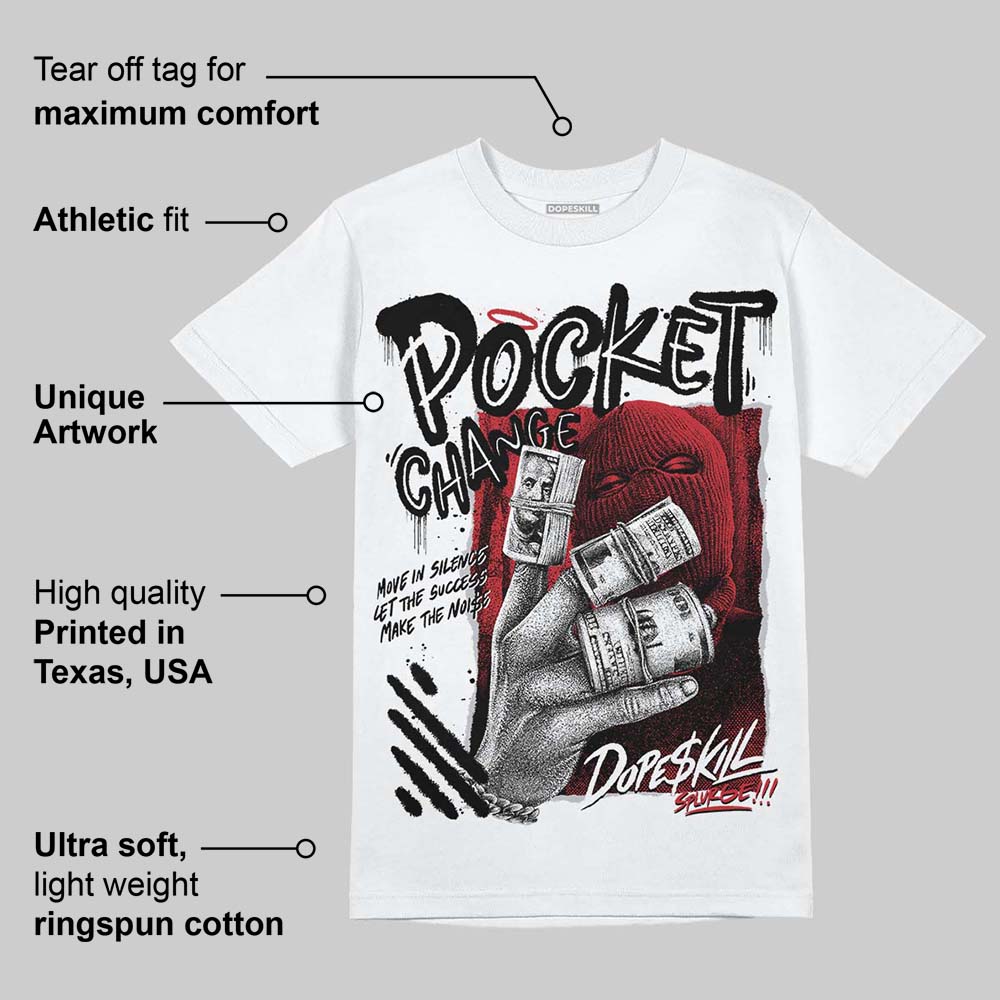 Bred 11s DopeSkill T-Shirt Pocket Change Graphic
