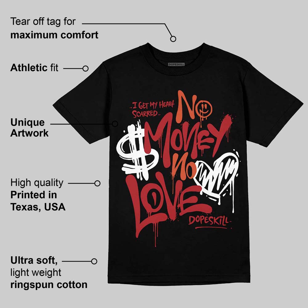 Brick By Brick 4s DopeSkill T-Shirt No Money No Love Typo Graphic