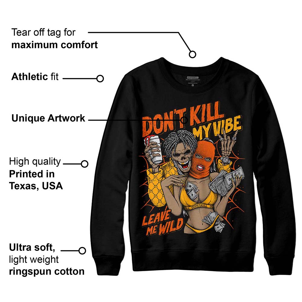 Black Taxi 12s DopeSkill Sweatshirt Don't Kill My Vibe Graphic