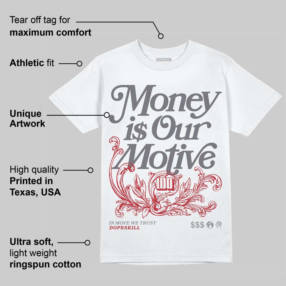 Cement Grey 3s DopeSkill T-Shirt Money Is Our Motive Typo Graphic