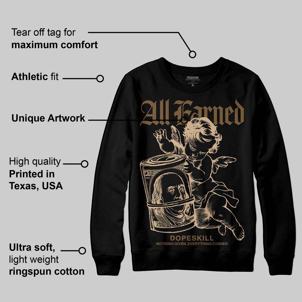 TAN Collection DopeSkill Sweatshirt All Earned Graphic