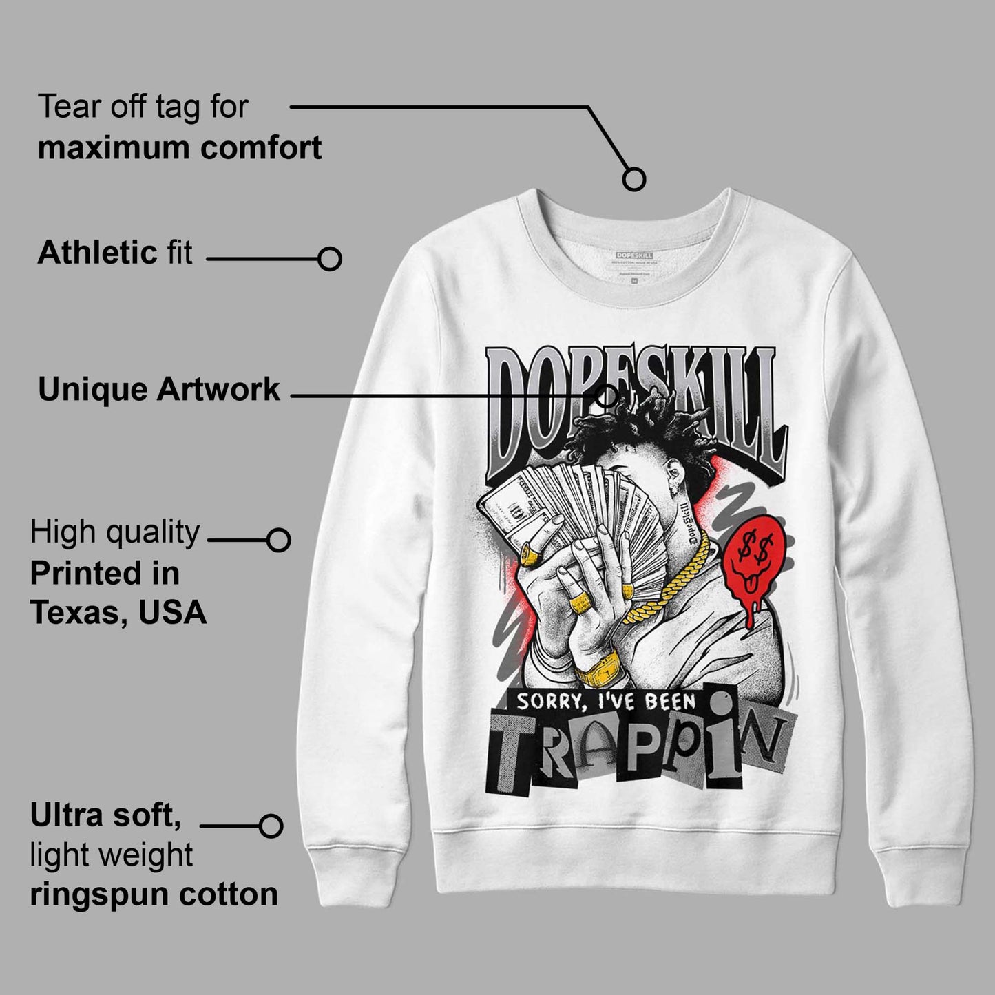 Grey Collection DopeSkill Sweatshirt Sorry I've Been Trappin Graphic