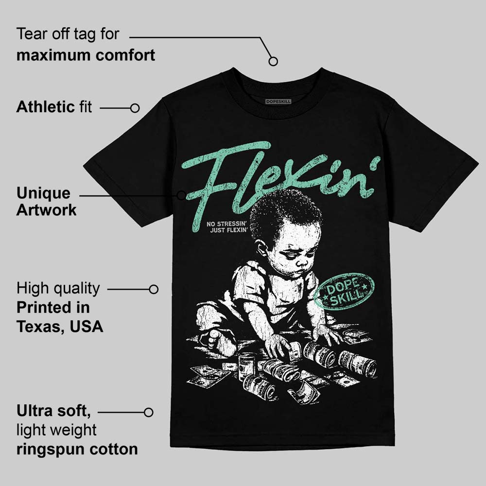 Green Glow 3s DopeSkill T-Shirt Flexin' Graphic
