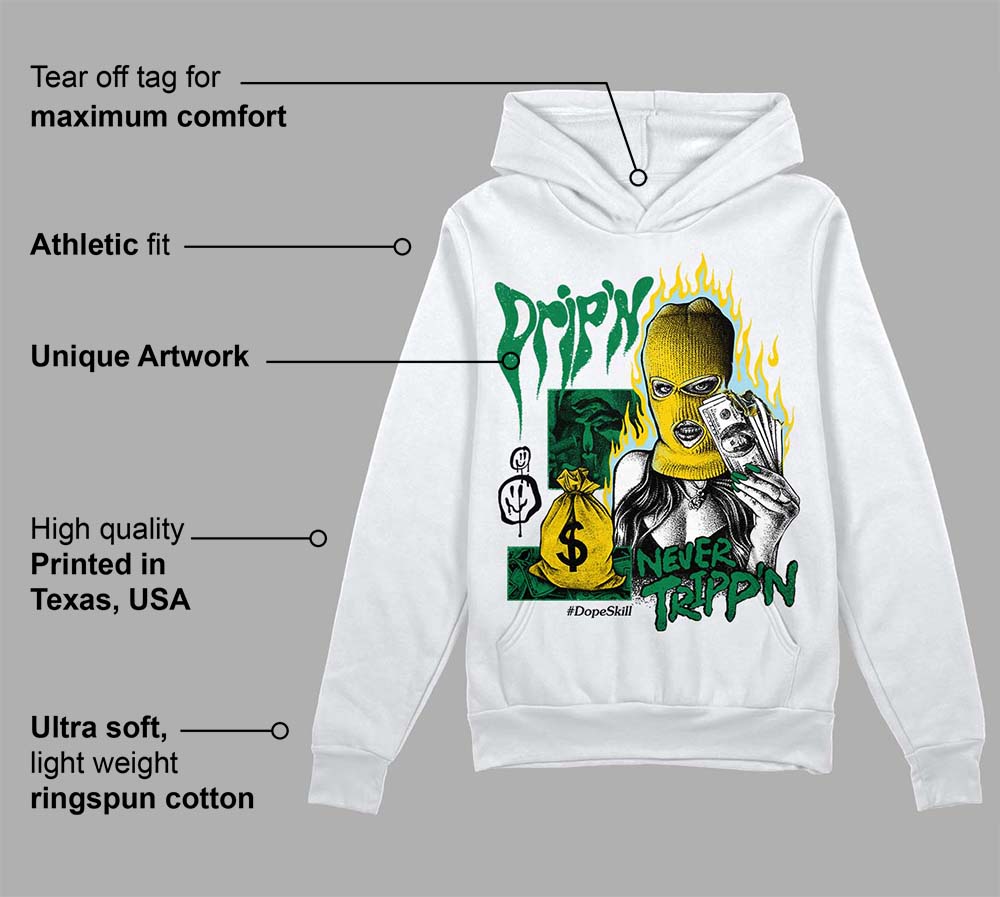Lucky Green 5s DopeSkill Hoodie Sweatshirt Drip'n Never Tripp'n Graphic