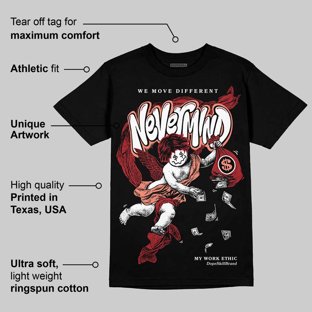Rare Air Cinnabar 1s DopeSkill T-Shirt Nevermind Graphic