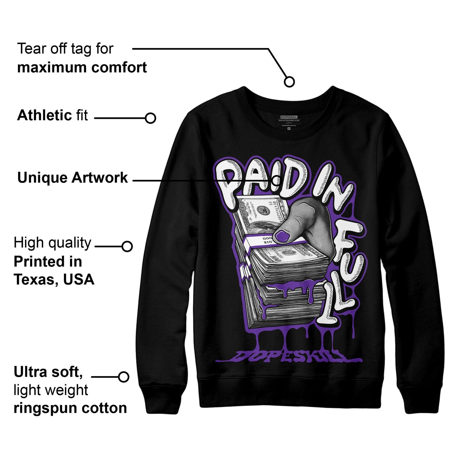 PURPLE Collection DopeSkill Sweatshirt Paid In Full Graphic