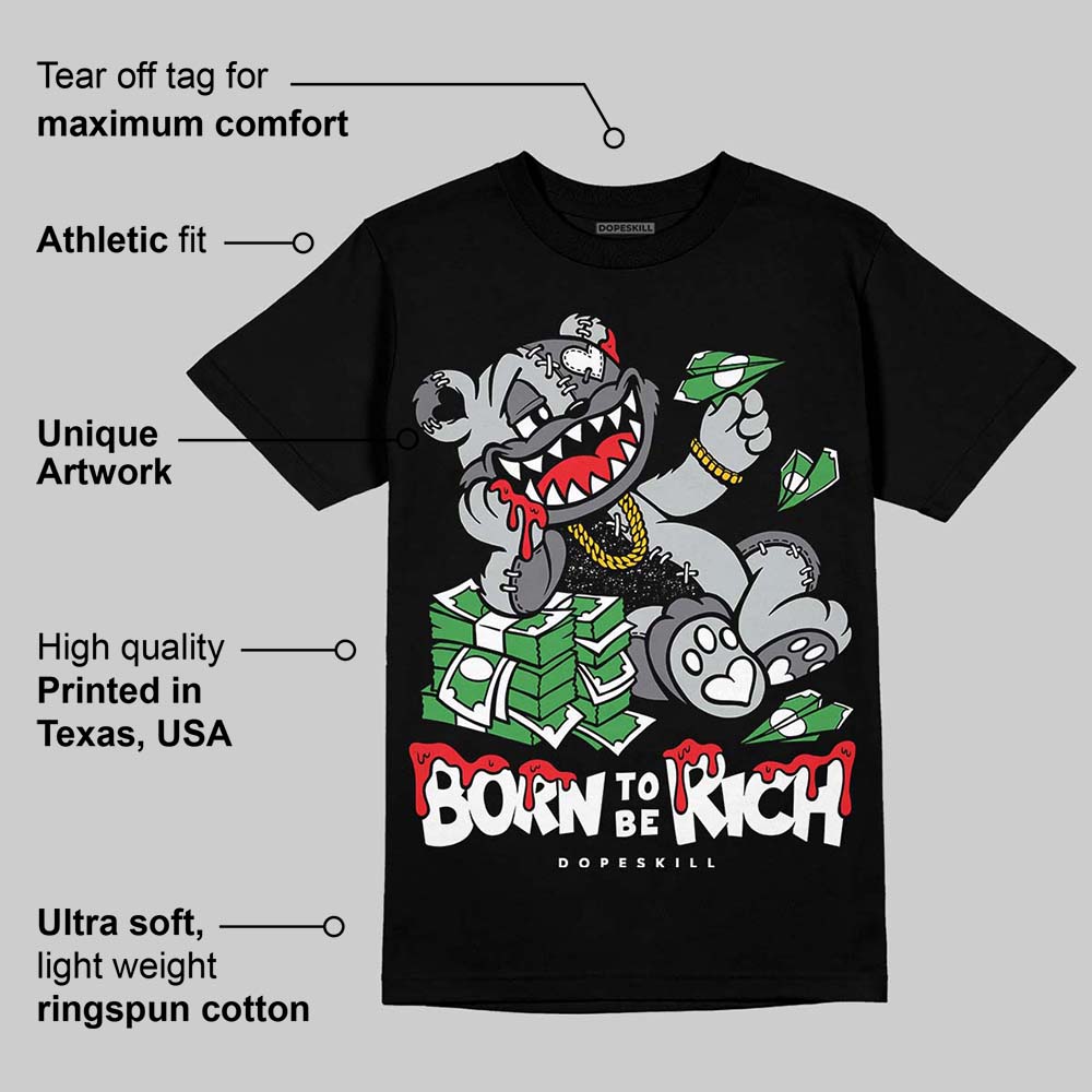 Fear 4s DopeSkill T-Shirt Born To Be Rich Graphic